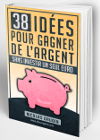 38 idées pour gagner de l'argent sans investir un seul euro